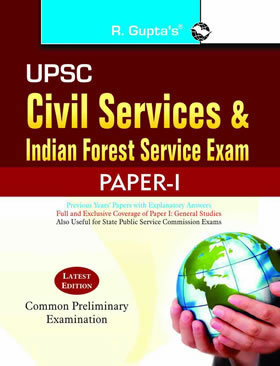 RGupta Ramesh UPSC: Civil Services & Indian Forest Service (Common Preliminary: Paper-I) Exam Guide English Medium
